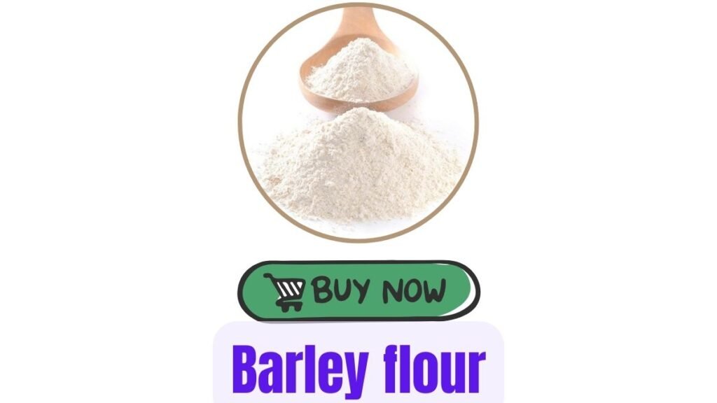 barley flour nutritional value per 100g 