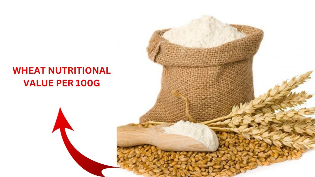 Whole wheat nutritional value per 100g
